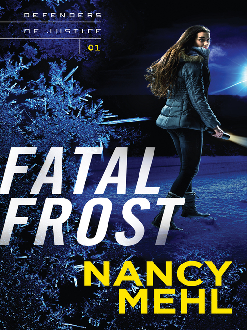 Title details for Fatal Frost by Nancy Mehl - Wait list